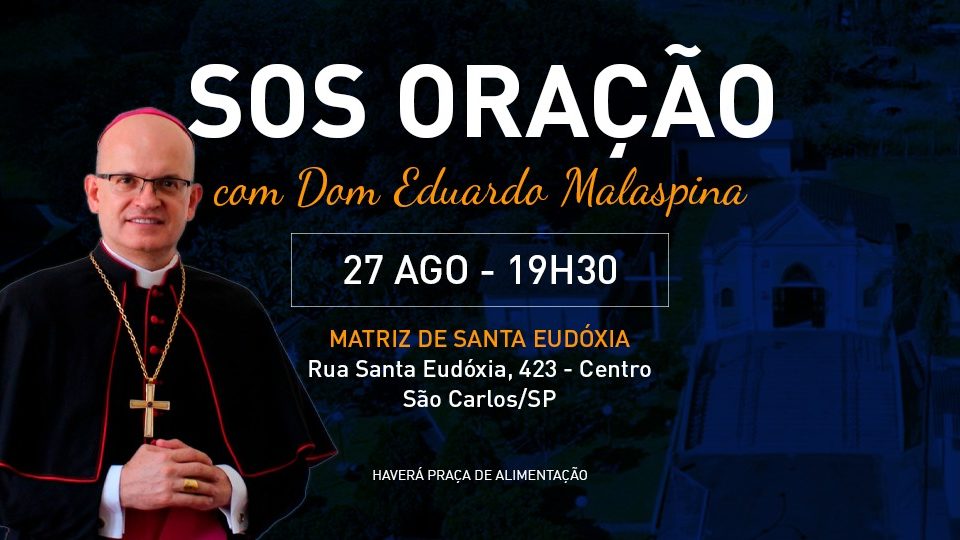 SOS Oração com Dom Eduardo Malaspina na Paróquia Santa Eudóxia
