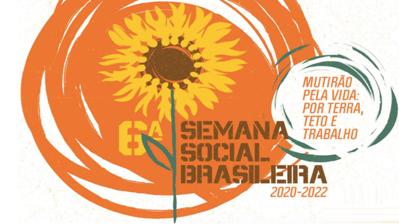 6ª Semana Social Brasileira: Pela vida, por Terra, Teto e Trabalho