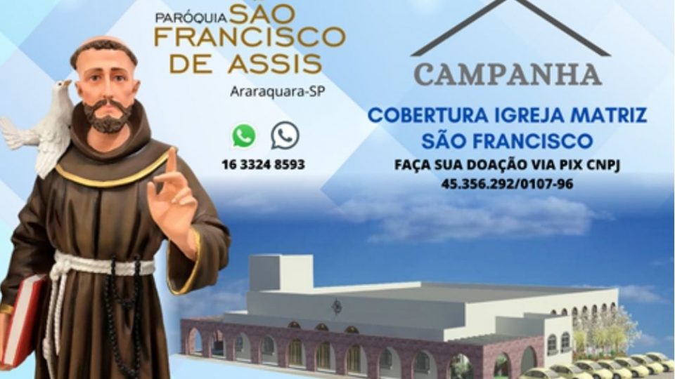 Paróquia São Francisco de Assis de Araraquara lança a “Campanha da cobertura da Igreja Matriz” 