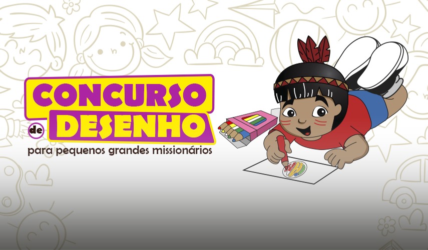 INFÂNCIA E ADOLESCÊNCIA MISSIONÁRIA LANÇA CONCURSO INTERNACIONAL DE DESENHO