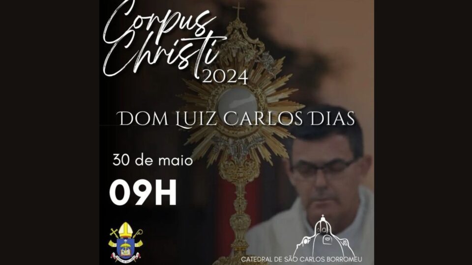 Bispo diocesano celebrará Corpus Christi na Catedral