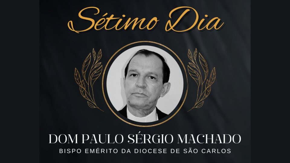 Missa de Sétimo Dia de Dom Paulo Sérgio será quinta-feira (24)