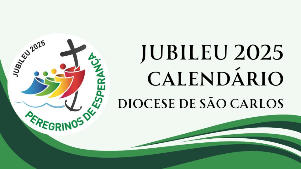 Confira o calendário do Jubileu 2025 na Diocese de São Carlos