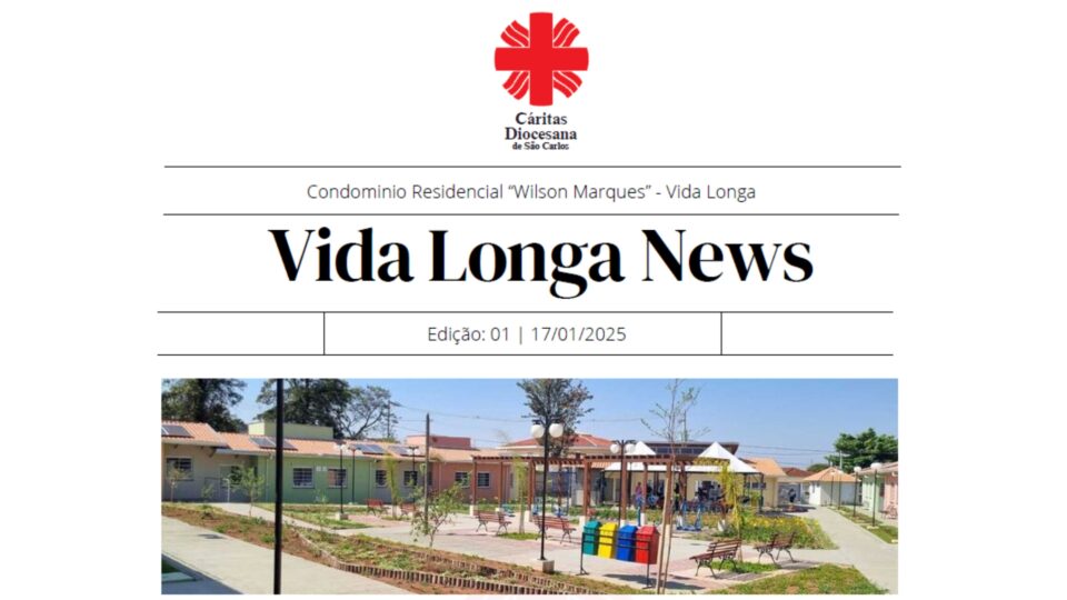 Cáritas Diocesana lança informativo “Vida Longa News”